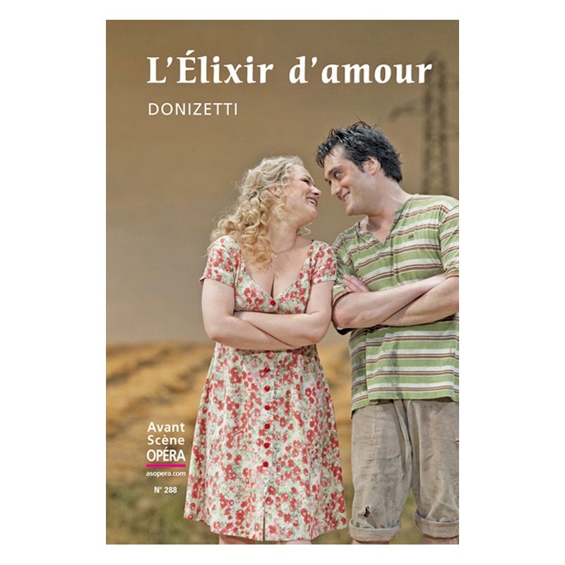LIVRET DE L'OPERA L'ELIXIR D'AMOUR LE KIOSQUE A MUSIQUE AVIGNON LIVRET DE L'OPERA L'ELIXIR D'AMOUR LE KIOSQUE A MUSIQUE AVIGNON
