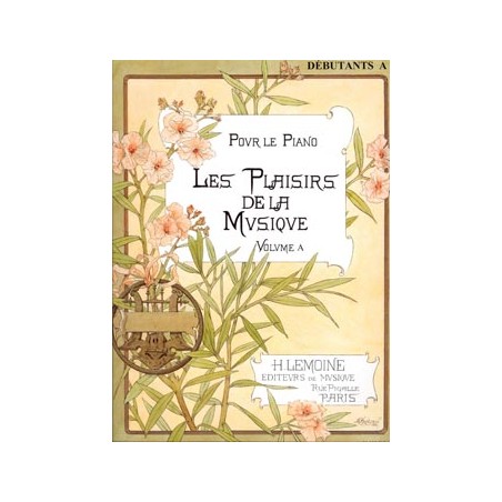 PARTITION PIANO LES PLAISIRS DE LA MUSIQUE DEBUTANT A HL25323 LE KIOSQUE A MUSIQUE