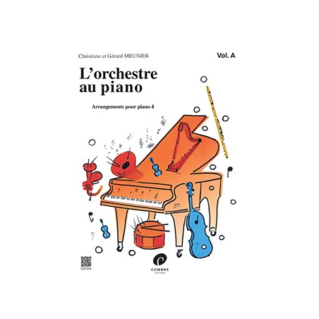 PARTITION PIANO 4 MAINS L'ORCHESTRE AU PIANO VOLUME A C05556 LE KIOSQUE A MUSIQUE