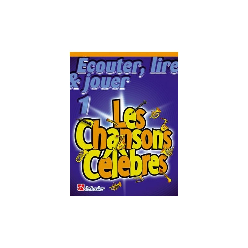 Partition les Chansons Célèbres clarinette - Le kiosque à musique Partition les Chansons Célèbres clarinette - Le kiosque à musique