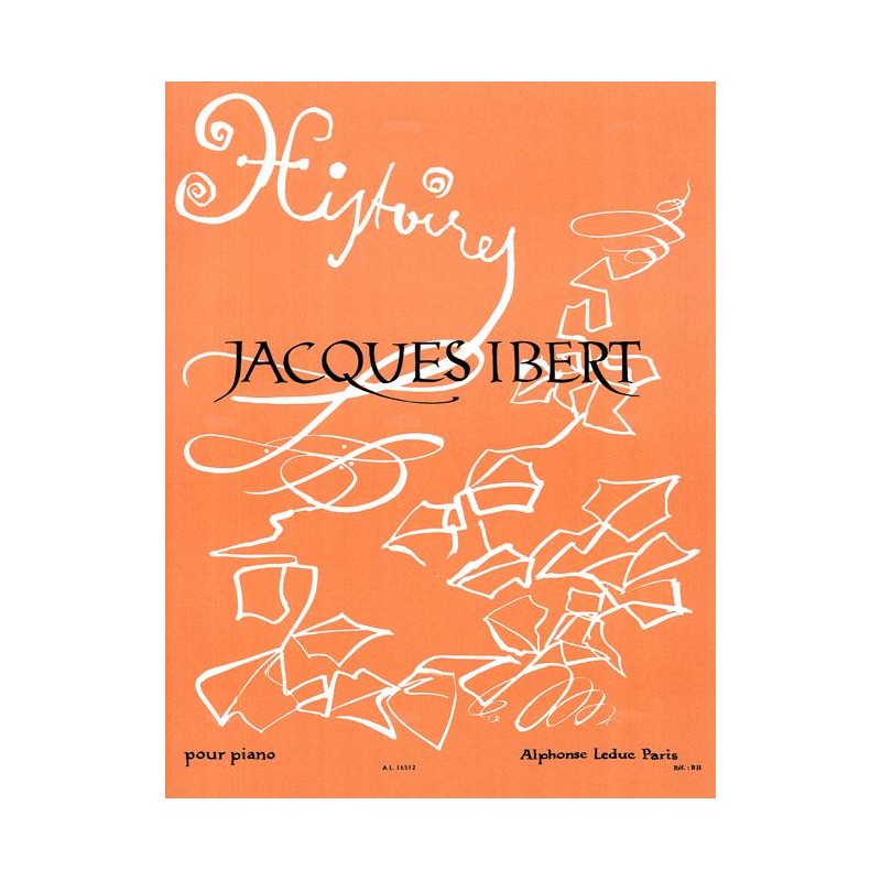 Partition de Jacques Ibert Histoires pour piano AL16512 Le kiosque à musique Avignon