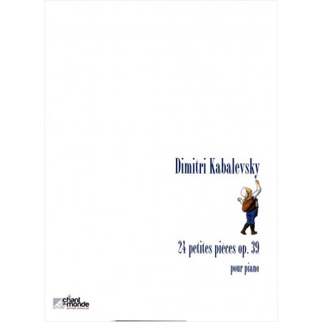 Partition Kabalevsky 24 Petites Pièces Opus 39 AJ42 Le kiosque à musique