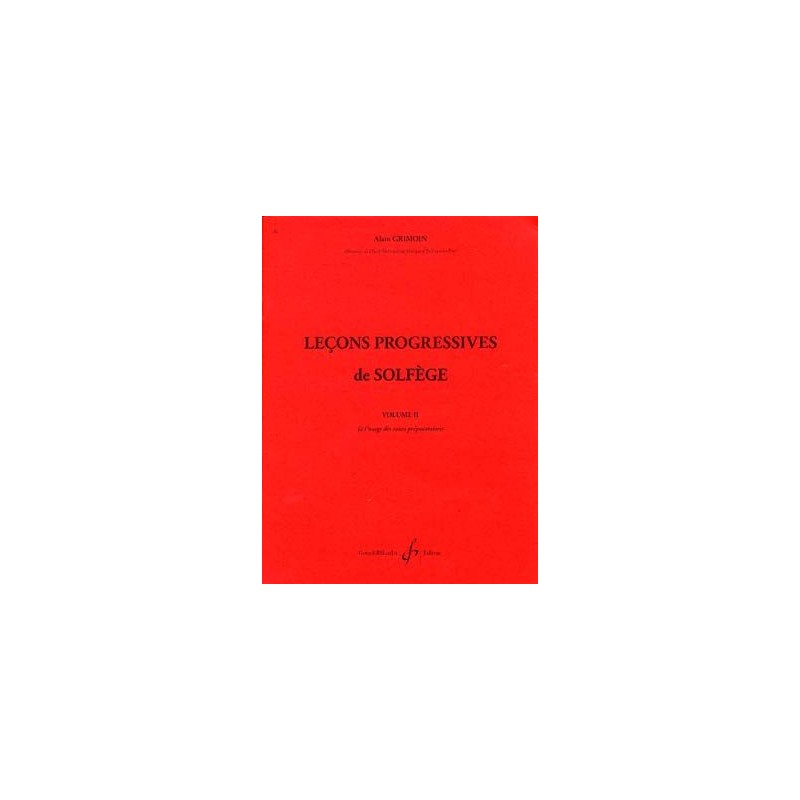 Alain Grimoin Leçons progressives de solfege Alain Grimoin Leçons progressives de solfege