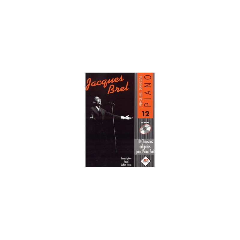 Jacques Brel spécial piano n°12 le kiosque à musique Avignon Jacques Brel spécial piano n°12 le kiosque à musique Avignon