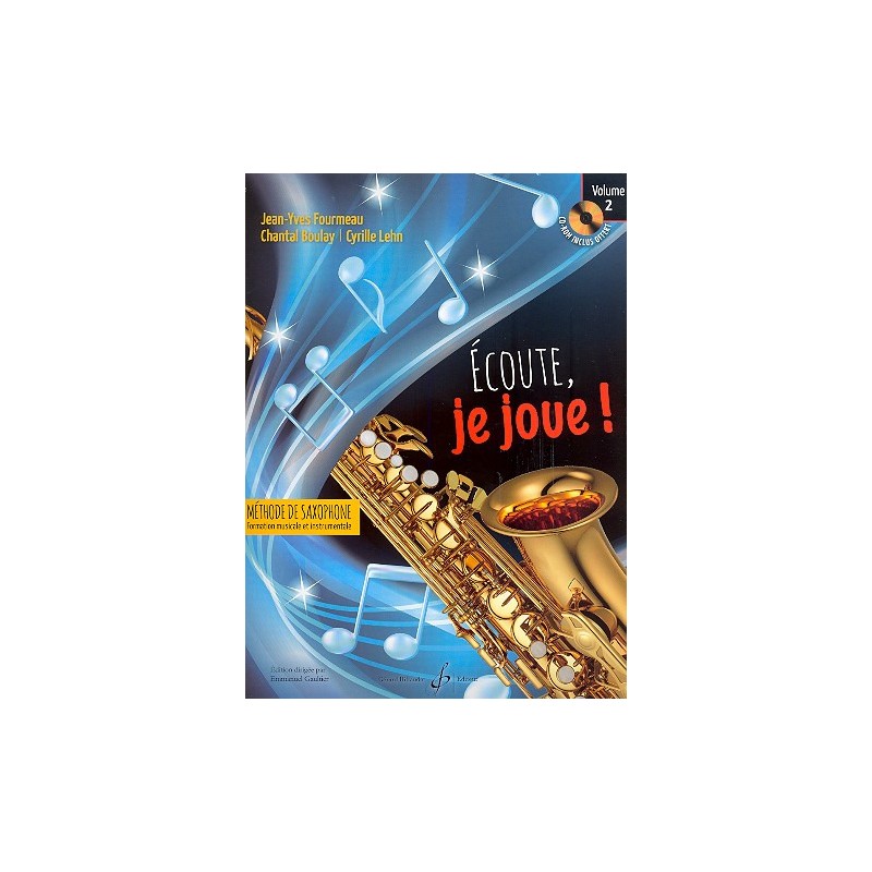 Ecoute je joue volume 2 saxophone partition