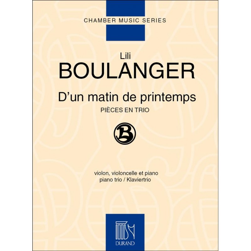 Partition Lili Boulanger D'un matin de printemps Trio avec piano Le kiosque à musique Avignon