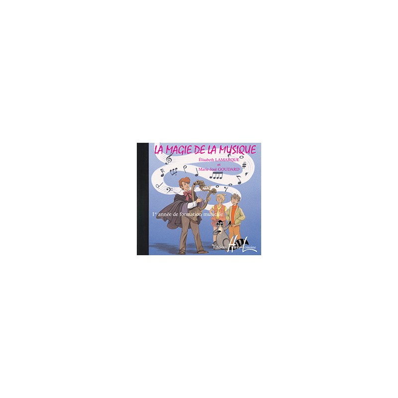 LA MAGIE DE LA MUSIQUE 1 LE CD LE KIOSQUE A MUSIQUE LA MAGIE DE LA MUSIQUE 1 LE CD LE KIOSQUE A MUSIQUE