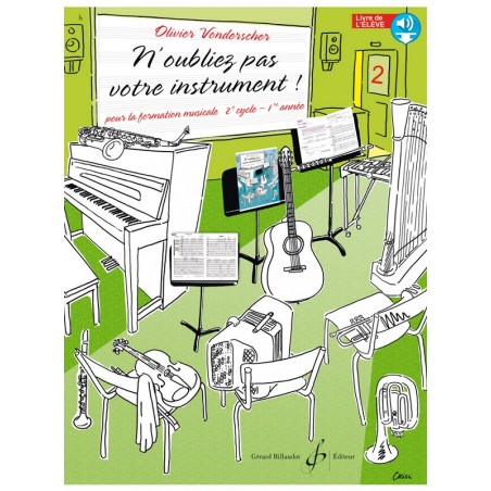 N'oubliez pas votre instrument volume 2 - livre de l'élève pour la formation musicale