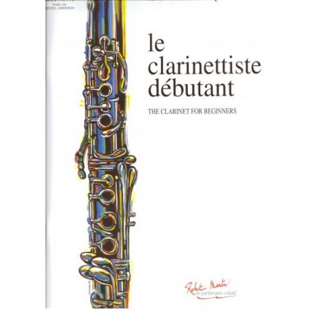 PARTITION LE CLARINETTISTE DEBUTANT RM2260 Le kiosque à musique Avignon