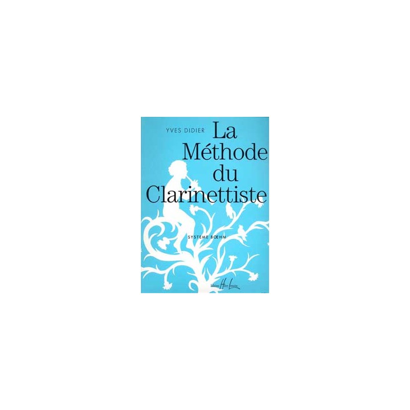 Partition Yves Didier : La méthode du clarinettiste - Le kiosque à musique Avignon Partition Yves Didier : La méthode du clarinettiste - Le kiosque à musique Avignon