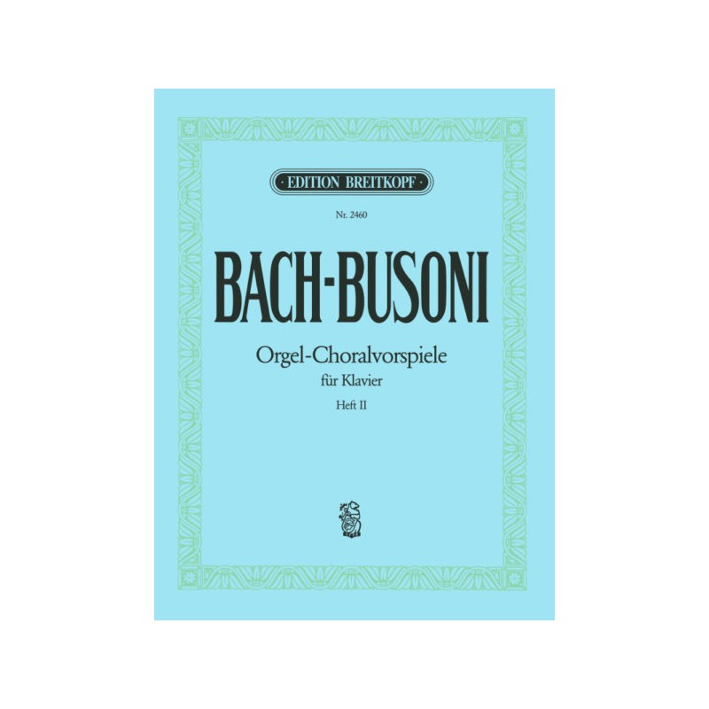 Partition piano Bach Busoni Chorals Préludes EB2460 Kiosque musique Avignon