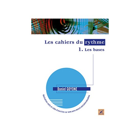 Daniel Goyone Les Cahiers du Rythmes SB4088 Kiosque musique Avignon