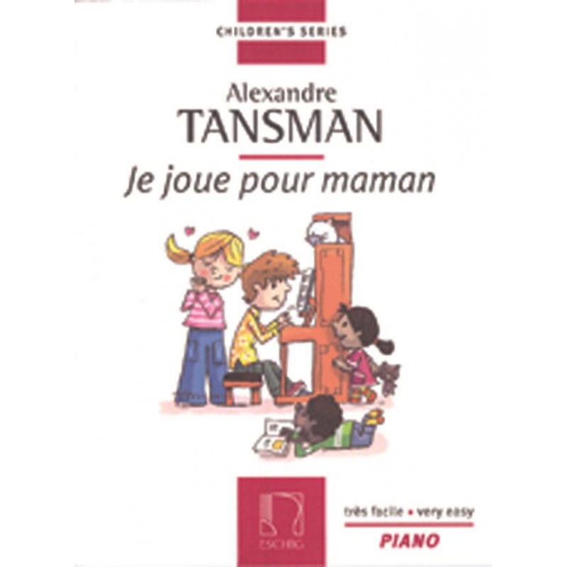 Partition piano Tansman Je joue pour maman - kiosque musique Avignon