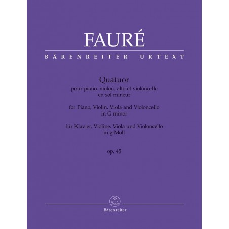 Gabriel Fauré Quatuor Opus 45 - Partition