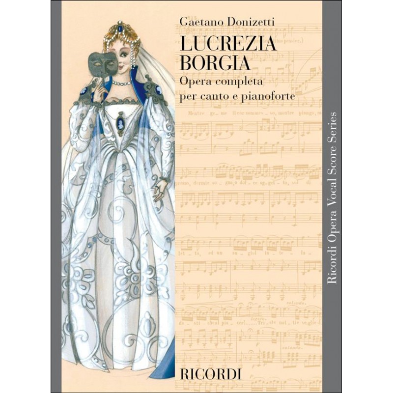 PARTITION DONIZETTI LUCRECE BORGIA - KIOSQUE MUSIQUE AVIGNON PARTITION DONIZETTI LUCRECE BORGIA - KIOSQUE MUSIQUE AVIGNON