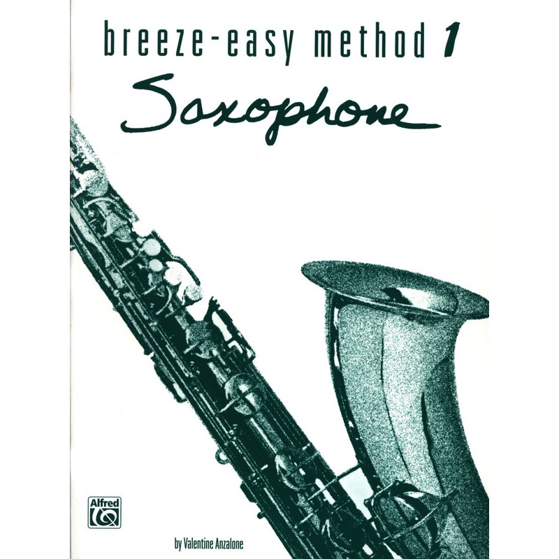 BREEZE EASY METHOD SAXOPHONE - Kiosque musique Avignon BREEZE EASY METHOD SAXOPHONE - Kiosque musique Avignon