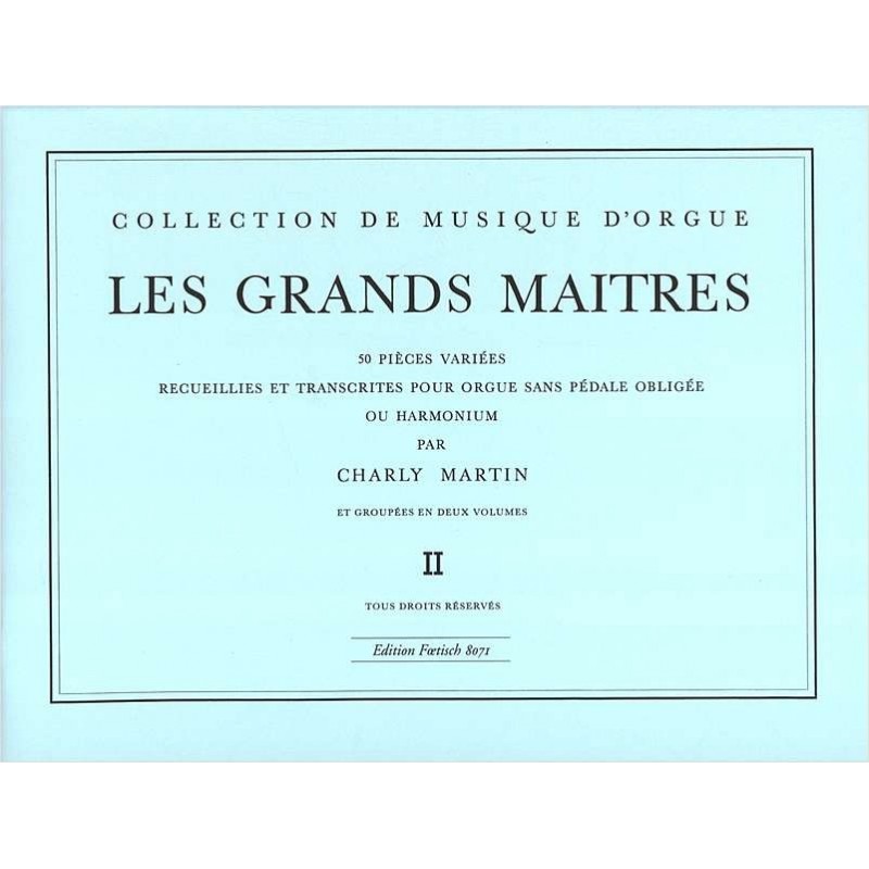Partition Les GRANDS MAITRES de l'orgue - Le kiosque à musique Partition Les GRANDS MAITRES de l'orgue - Le kiosque à musique