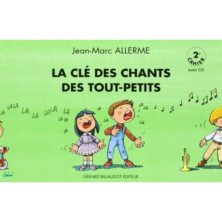 La clé des chants des tout petits - Eveil musical - Le kiosque à musique Avignon