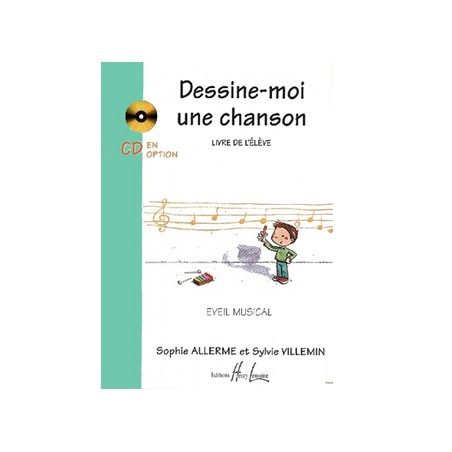 Dessine-moi une chansons volume 1 - livre de l'élève - Avignon