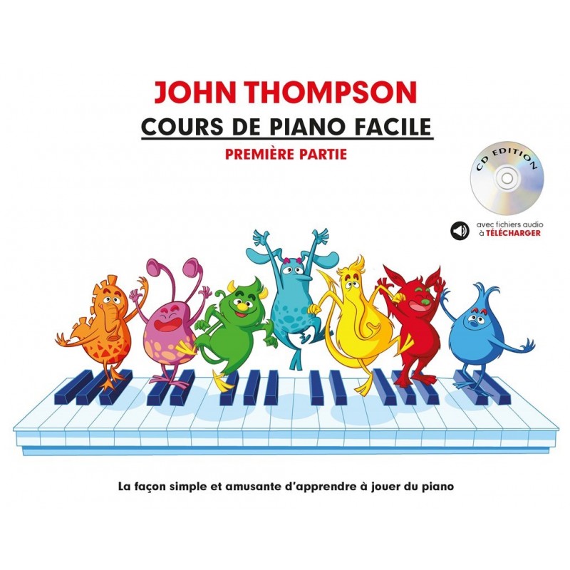 John Thompson - Cours de piano facile première partie - Partition