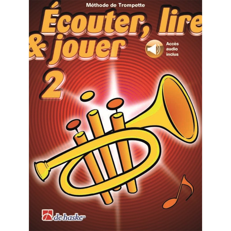 Méthode de trompette Ecouter Lire et Jouer - Avignon Le Pontet les Angles Méthode de trompette Ecouter Lire et Jouer - Avignon Le Pontet les Angles