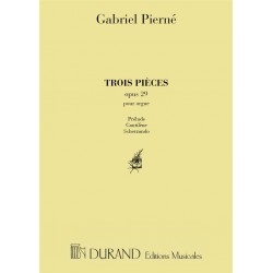 Partition 3 pièces pour orgue Opus 29 de Gabriel Pierné
