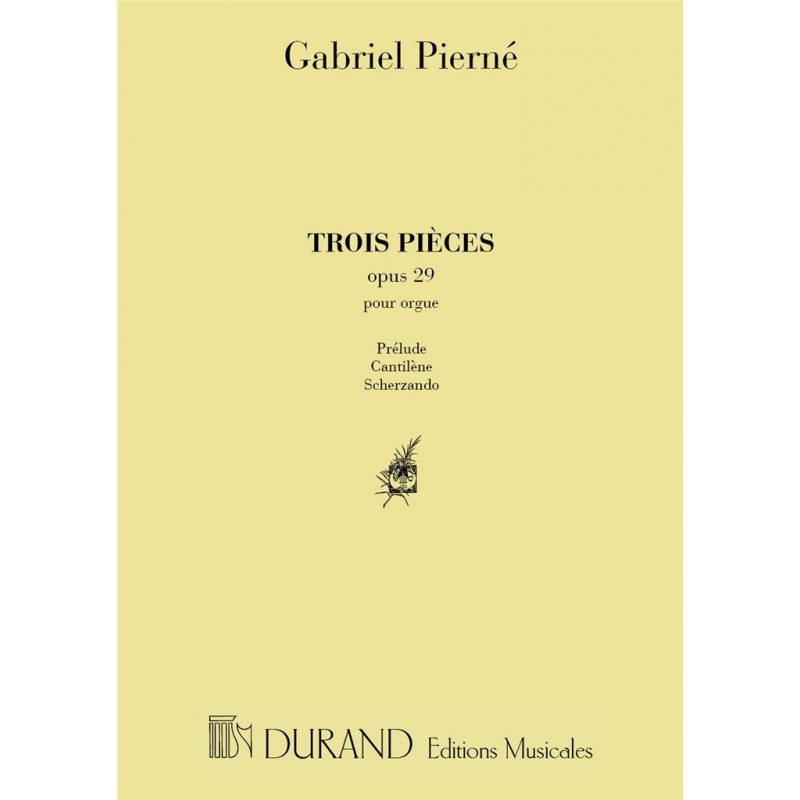 Partition 3 pièces pour orgue Opus 29 de Gabriel Pierné