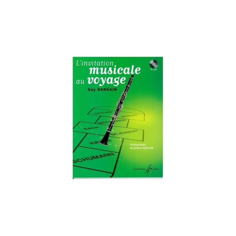 GUY DANGAIN INVITATION MUSICALE AU VOYAGE CLARINETTE GUY DANGAIN INVITATION MUSICALE AU VOYAGE CLARINETTE