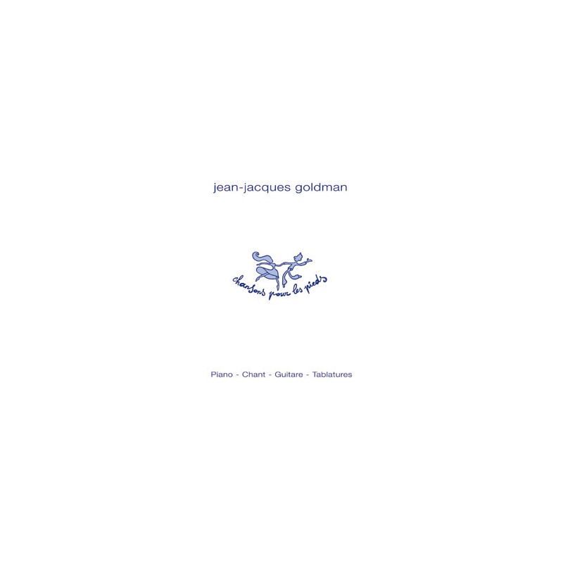 Partition Goldman Chansons pour les pieds Partition Goldman Chansons pour les pieds