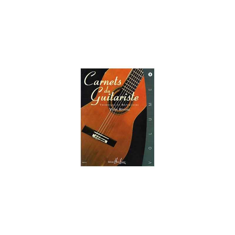 Carnets du guitariste volume 3 d'Yvon Rivoal - Avignon Carnets du guitariste volume 3 d'Yvon Rivoal - Avignon