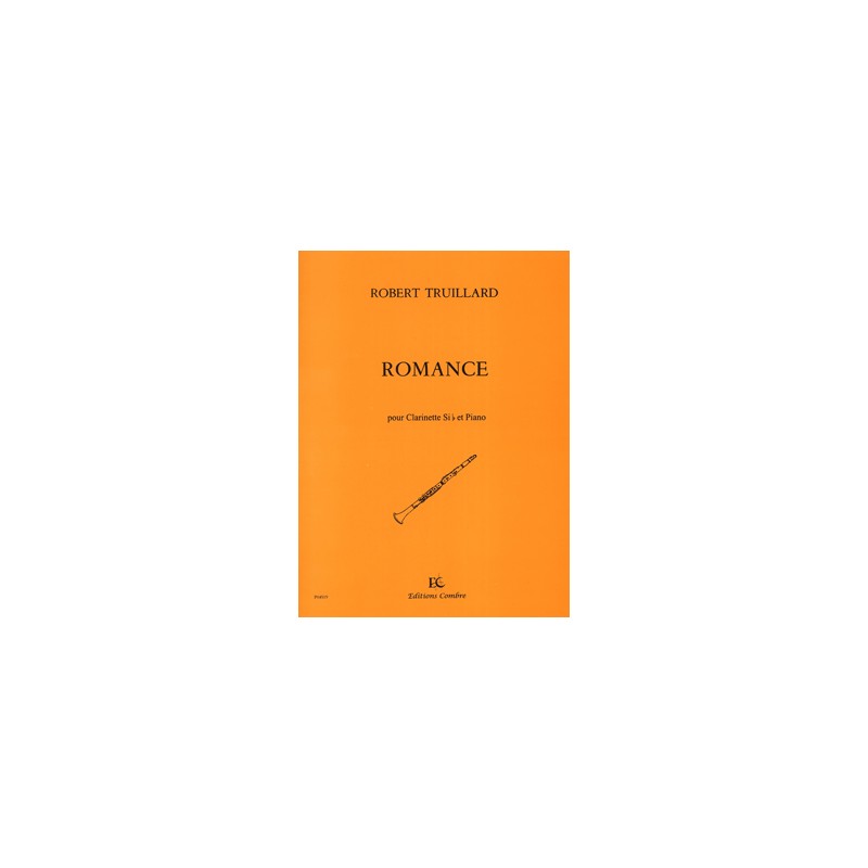 Partition Robert Truillard Romance pour clarinette Partition Robert Truillard Romance pour clarinette