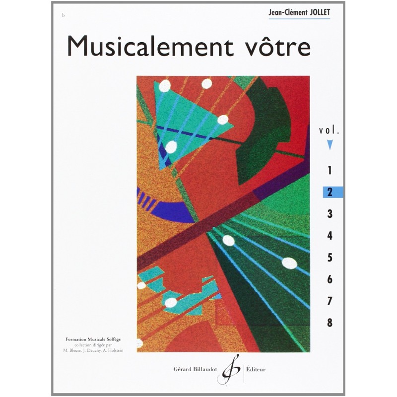 Musicalement vôtre volume 2 - Livre de formation musicale Musicalement vôtre volume 2 - Livre de formation musicale