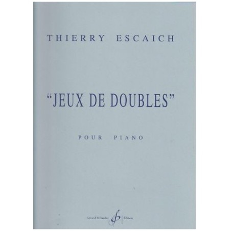 Thierry Escaich Jeux de doubles partition piano