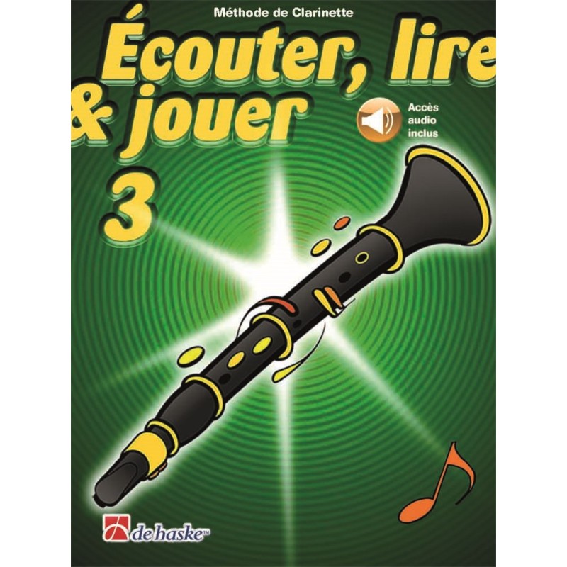 Méthode de clarinette Ecouter Lire et Jouer - Le kiosque à musique Avignon Méthode de clarinette Ecouter Lire et Jouer - Le kiosque à musique Avignon