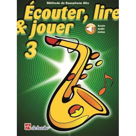 Méthode de saxophone Ecouter Lire et Jouer - Le kiosque à musique Avignon
