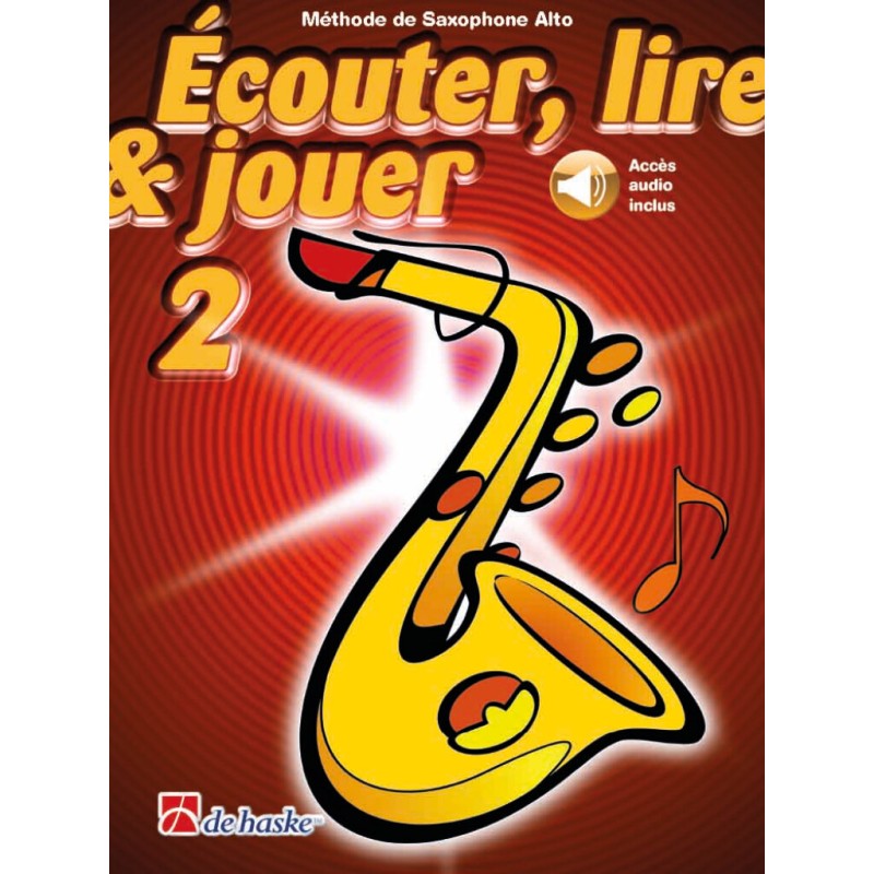Ecouter Lire et Jouer volume 2 - Partition saxophone