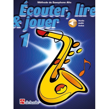 Ecouter Lire et Jouer volume 1 - Partition saxophone