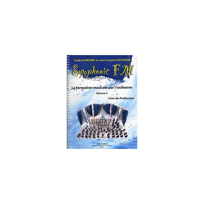 Symphonic Fm volume 2 - Livre professeur Symphonic Fm volume 2 - Livre professeur