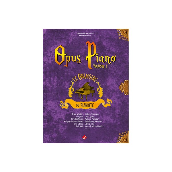 Opus piano volume 1 - Le grimoire du pianiste