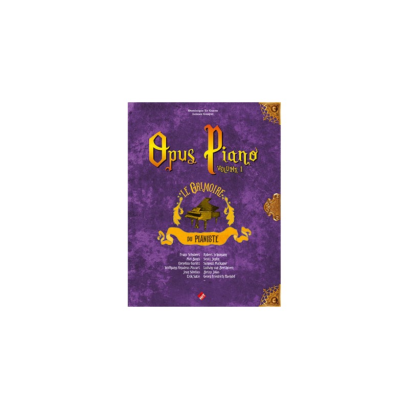 Opus piano volume 1 - Le grimoire du pianiste