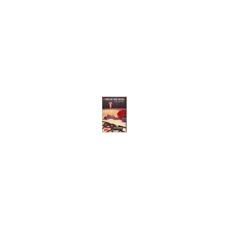 AMOUR DES TROIS ORANGES (L') [LIVRET]...