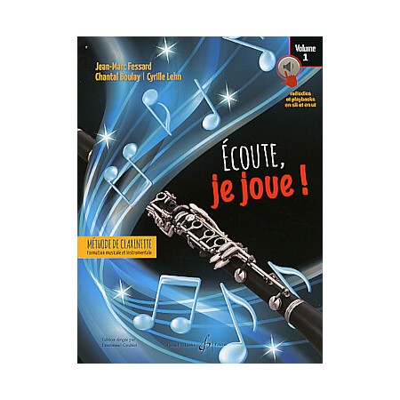 Ecoute je joue volume 1 méthode de clarinette partition