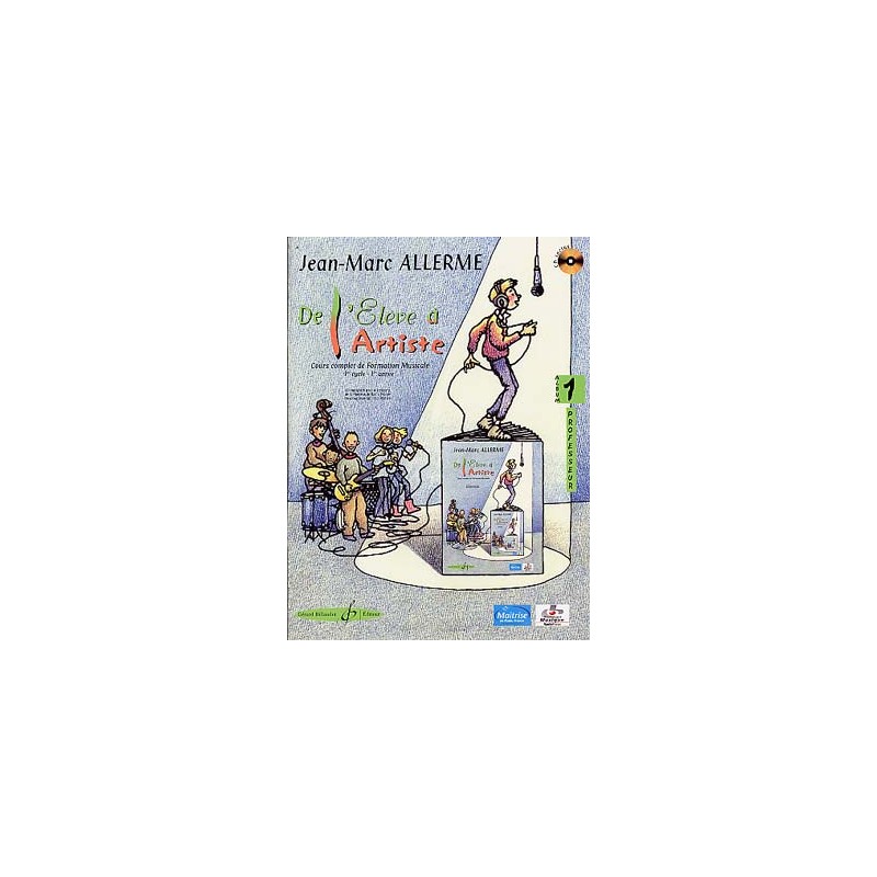 De l'élève à l'artiste volume 1 livre professeur - Partition De l'élève à l'artiste volume 1 livre professeur - Partition