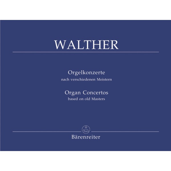 Walther Concertos d'après les vieux maîtres partition orgue