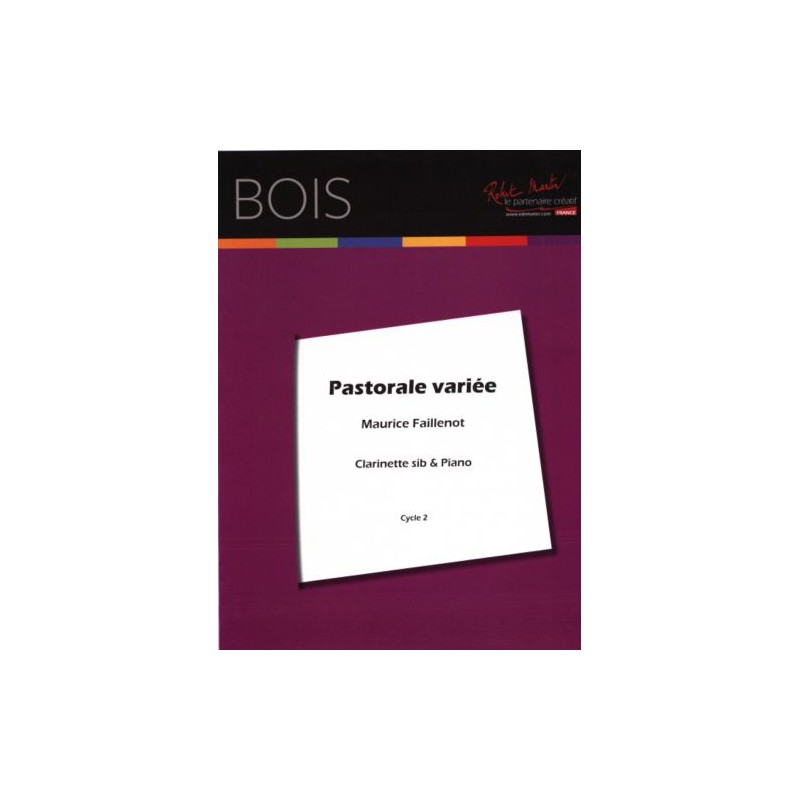 Maurice Faillenot Pastorale Variée partition clarinette Maurice Faillenot Pastorale Variée partition clarinette