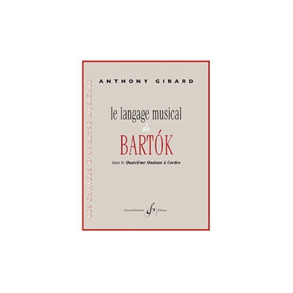 Anthony Girard le langage musical de Bartok