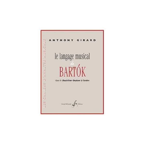 Anthony Girard le langage musical de Bartok